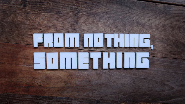 "From Nothing, Something" a film by Tim Cawley