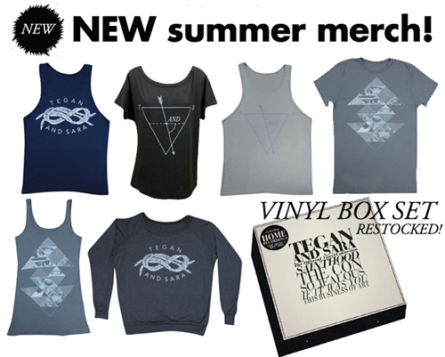 Tegan and Sara Summer 2012 Merch!